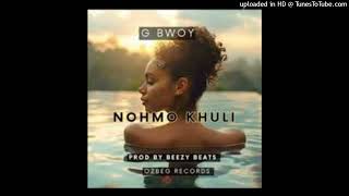 G BwoyNOHMO KHULI 2024 RANZII PLAYLIST Prod By Beezy Beats Ozbeg Records RANZII PLAYLIST RANZI [upl. by Laikeze627]