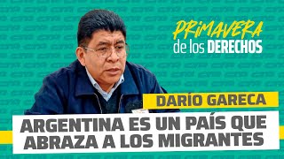 quotArgentina es un país que abraza a los migrantesquot • Darío Gareca cónsul de Bolivia [upl. by Wiese795]