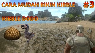 Cara Membuat Kibble Dodo di Ark Survival Evolved Mobile  S3 [upl. by Lanae205]