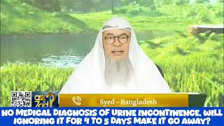 No medical diagnosis of urine incontinence can I ignore the feeling for 45 days amp it will go away [upl. by Drice]