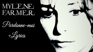 Mylène Farmer  PardonneMoi  Lyrics [upl. by Drusi]