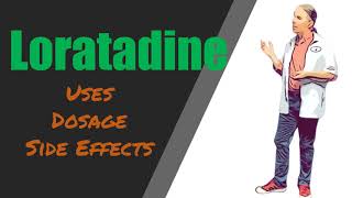 Loratadine Overview  10 mg Uses Dose and Side Effects [upl. by Blanchette]