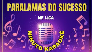 PARALAMAS DO SUCESSO  Me liga  karaokê [upl. by Haase]