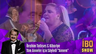 İbrahim Tatlıses amp Kibariye Tüm Anneler için Söyledi quotAnnemquot [upl. by Audley386]