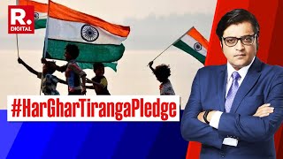 Har Ghar Tiranga Fervour Stomps AntiIndia Forces  Debate With Arnab [upl. by Virge]