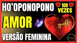 Hooponopono 108 Repetições Amor Abençoado  para Mulheres [upl. by Yousuf613]