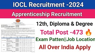 IOCL Recruitment 2024IOCL Apprenticeship Vacancy 2024Diploma amp DegreeAll Over India Apply [upl. by Ainocal128]