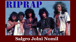 RIPRAP  Salgro Jolni Nomil 1989  Lyric video [upl. by Ynohtna]