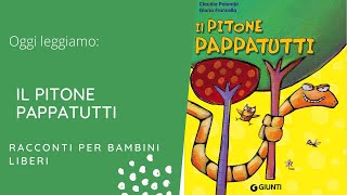 Il Pitone pappatutti  Claudia Palombi  Audiolibri gratis con storie e racconti per bambini [upl. by Christi]