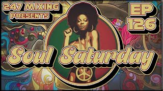 Soul Saturday Ep 126 Classic Soul amp Rare Groove Anthems [upl. by Ferriter]