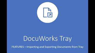 Fuji Xerox DocuWorks Tray  Importing and Exporting Documents from Tray [upl. by Iridissa]