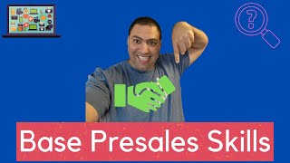 The 3 Base Presales Engineer Skills [upl. by Ivie]