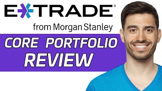 ETrade Core Portfolio Review  Is It The Best Robo Advisor 2024 [upl. by Chesnut816]