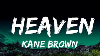 Kane Brown  Heaven Lyrics Lyrics [upl. by Terza]