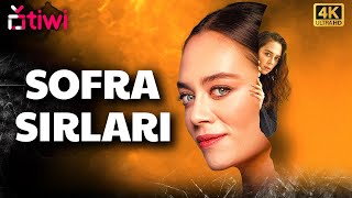 Sofra Sırları  Demet Evgar  Türkçe Dram Filmi 4K  Tiwi [upl. by Nujra421]