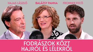 Fodrászok közt hajról és lélekről  Hajas László és Frohner Fecó  Panna csajok satöbbi [upl. by Miarzim]