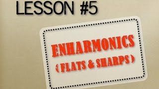 How to Read Music  Lesson 5  Enharmonics Flats and Sharps [upl. by Alamak971]