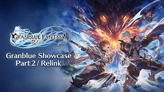 Granblue Showcase Part 2 – Relink [upl. by Duval733]