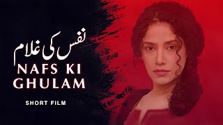 Nafs Ke Ghulam Short Film  Urdu tele Film  Angeline Malik Tahir Kazmi  AMW Production [upl. by Rothwell412]