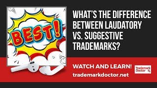 What’s the Difference Between Laudatory vs Suggestive Trademarks [upl. by Esaertal]