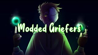 Modded Griefers Song Lyric s [upl. by Onofredo]