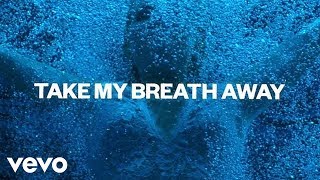 Alesso  Take My Breath Away Lyric Video [upl. by Akimak]