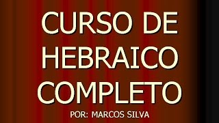 CURSO DE HEBRAICO COMPLETO  LIÇÃO 28  VERBOS  CONSTRUÇÃO PIEL [upl. by Bryn]