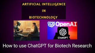 How to use ChatGPT for Biotech study and research  Artificial Intelligence in Biotechnology [upl. by Pendleton]