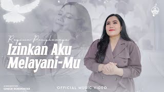 Izinkan Aku MelayaniMu  Regina Pangkerego Official Music Video [upl. by Barhos]