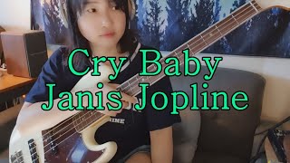 Cry BabyJanis JoplinBass Cover [upl. by Aniela]