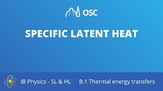 Specific latent heat IB Physics SLHL [upl. by Parik400]