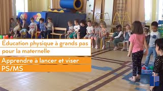 Éducation physique à grands pas pour la maternelle  Apprendre à lancer et viser PSMS [upl. by Miculek681]