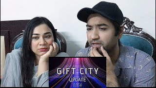 GIFT CITY GUJARAT 2024 • Reaction [upl. by Theron]