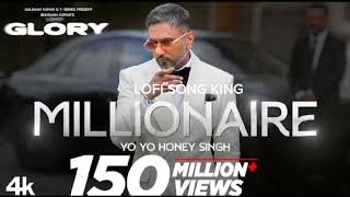 MILLIONAIRE SONG Full Video YoYo Honey Singh  GLORY  BHUSHAN KUMAR 💞 lofi [upl. by Irehc]