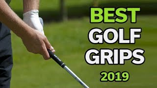 Golf Grip Best Golf Grips 2019  TOP 10 [upl. by Ynamreg539]