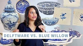 Delftware vs Blue Willow  How to Identify Vintage Ceramics and Why You Need Them  Amitha Verma [upl. by Zohar]