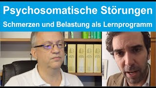 Psychosomatische Störungen  Schmerzen und Belastung als Lernprogramm im Leben KS Therapie [upl. by Noynek]