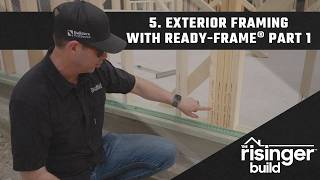 The Risinger Build Episode 5 Part 1  Exterior Framing with READYFRAME® [upl. by Nadine]