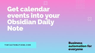How I get calendar events into my Obsidian Daily Note [upl. by Mairhpe]