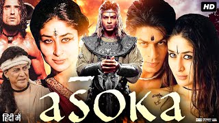 Asoka Full Movie Review amp Facts  Shah Rukh Khan  Kareena Kapoor Khan  Ajith Kumar  Hd Story [upl. by Grote964]