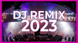 DJ REMIX SONGS 2023  Remixes amp Mashups of Popular Songs 2023  DJ Remix Club Music Songs Mix 2022 🎉 [upl. by Chris]