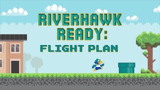 Riverhawk Ready Flight Plan [upl. by Nikolia]