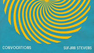 Sufjan Stevens  Convocations Official Full Project Audio and Visual [upl. by Erick]