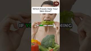 Which foods help your skin glow [upl. by Attenoj]