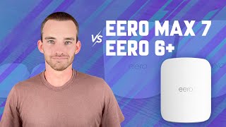 Eero Max 7 vs Eero 6 Is the Max 7 Overkill for Gigabit Internet [upl. by Augusta]