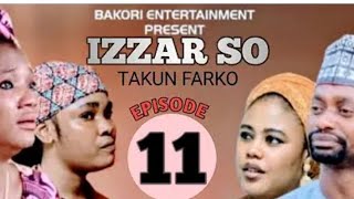 IZZAR SO TAKUN FARKO EPISODE 11 [upl. by Accisej803]