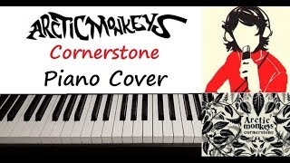 Arctic Monkeys  quot Cornerstone quot Piano Cover  Old [upl. by Aelat]