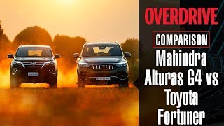 Mahindra Alturas G4 vs Toyota Fortuner  Comparison Test  OVERDRIVE [upl. by Lisle]