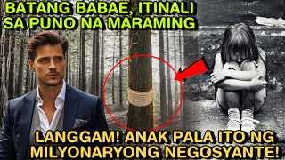 BATANG BABAE ITINALI SA PUNO NA MARAMING LANGGAM ANAK PALA ITO NG MILYONARYONG NEGOSYANTE [upl. by Tnahsin]