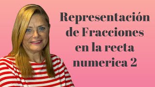 REPRESENTACIÓN DE FRACCIONES EN LA RECTA NUMÉRICA CUANDO EL NUMERADOR ES MAYOR [upl. by Kornher]